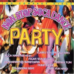 Non Stop Soca Dance Party/2 Cds