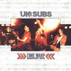 U.K. Subs - Time Warp: The Greatest Hits