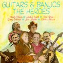 Guitars & Banjos: The Heroes