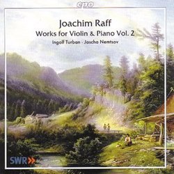 Raff: Works for Violin & Piano, Vol. 2
