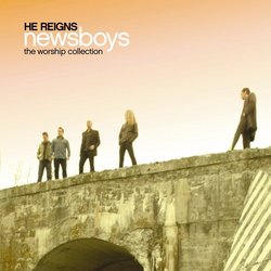 He Reigns: Worship Collection