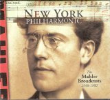 New York Philharmonic - The Mahler Broadcasts 1948 - 1982 [RARE]