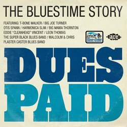 Dues Paid: The Bluestime Story