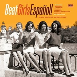 Beat Girls Espanol! - 1960s She-Pop From Spain