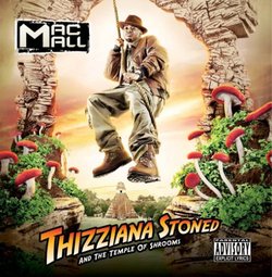 Thizziana Stoned & Tha Temple of Shrooms