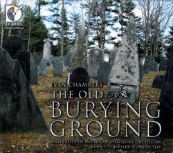 Evan Chambers: The Old Burying Ground - featuring the University of Michigan Symphony Orchestra