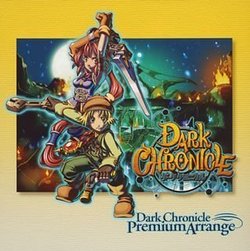 Dark Chronicle Premium Arrange