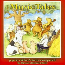 Music Tales: Popular Children's Stories Accompanie