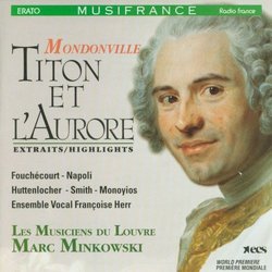 Mondonville - Titon et l'Aurore / Fouchécourt, Napoli, Smith, Les Musiciens du Louvre, Minkowski [highlight]
