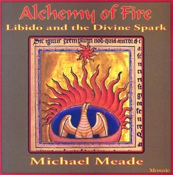 Alchemy of Fire: Libido and the Divine Spark