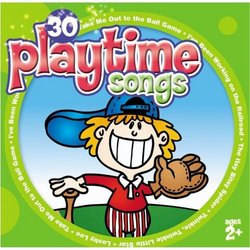 30 Playtime Songs (for ages 2+)