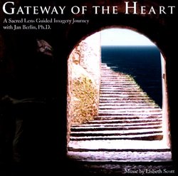 Gateway of the Heart - A Sacred Lens Guided Imagery Journey
