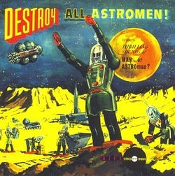 Destroy All Astro-Men!