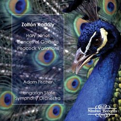 Zoltán Kodály: Háry János; Dances of Galánta; Peacock Variations