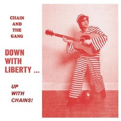 Down With Liberty... Up With Chains! [Vinyl]