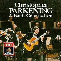 Christopher Parkening - A Bach Celebration