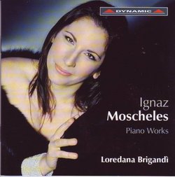 Ignaz Moscheles: Piano Works