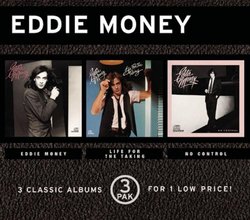 3 Pak: Eddie Money / Life for Taking / No Control