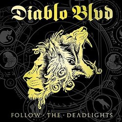 Follow The Deadlights by Diablo BLVD