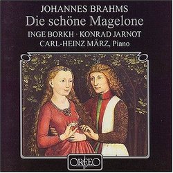 Brahms: Die schöne Magelone