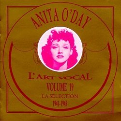 Vol. 19 - Anita O'Day: La Selection 1941-1945