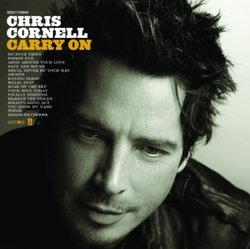 Carry On by Chris Cornell (2007-05-27)