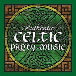 Authentic Celtic Party Music