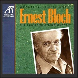 Bloch: Quartets Nos. IV, V