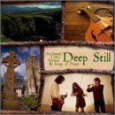 Deep Still: Authentic Celtic