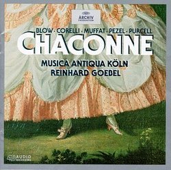Chaconne ~ Blow, Corelli, Muffat, Pezel, Purcell / Goebel, Musica Antiqua Köln