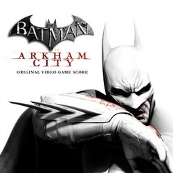 Batman: Arkham City - Original Video Game Score