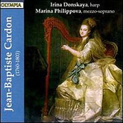 Cardon: Harp Sonata in B; Harp Sonata in F Major; Harp Sonata in f minor; Excerpts.from 'Journal d'ariettes italiennes et autres avec accompagnement de la harpe