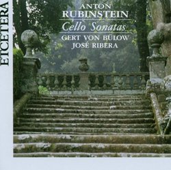 Anton Rubinstein: Cello Sonatas