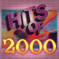 Hits of 2000
