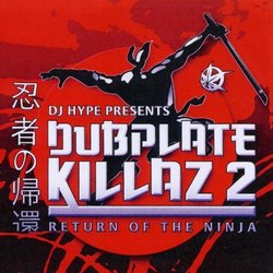 Dubplate Killaz, Vol. 2: Return to the Ninja