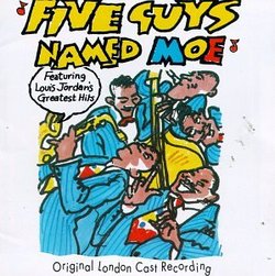 Five Guys Named Moe (1990 Original London Cast)