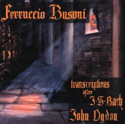 Ferruccio Busoni: Transcriptions after J.S. Bach
