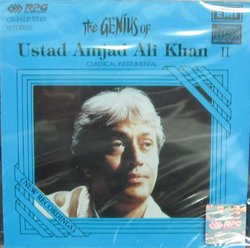 The Geniis of Ustad Amjad Ali Khan II - Classical Instrumental