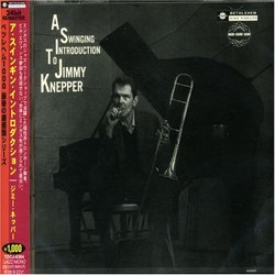 A Swinging Introduction to Jimmy Knepper