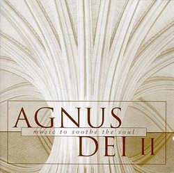 Agnus Dei II: Music to soothe the soul