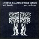 Murder Ballads: Incest Songs