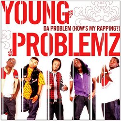 Da Problem (How's My Rapping?)