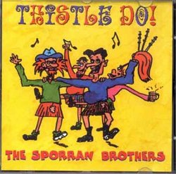 Thistle Do! The Sporran Brothers