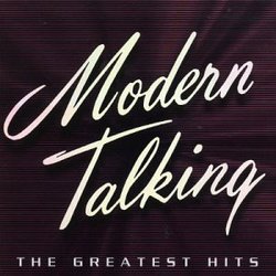 Modern Talking - Greatest Hits 1984-2002