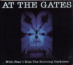 With Fear I Kiss the Burning Darkness (Dig)
