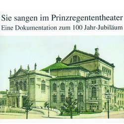 100 Years Prinzregenten Theatre Munich