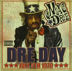 Dre Day July 5th, 1970