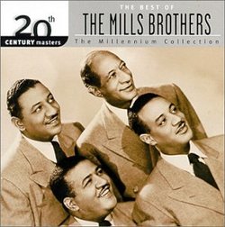 20th Century Masters: The Best of the Mills Brothers (Millennium Collection)