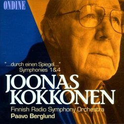 Joonas Kokkonen: "...durch einen Spiegel..."; Symphonies Nos. 1 & 4