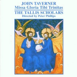 Taverner: Missa Gloria Tibi Trinitas